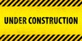 Black Stripped Rectangle on yellow background. Blank Warning Sign. UNDER Construction. Vector illustration Royalty Free Stock Photo