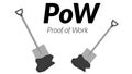 Black text PoW Proof of Work with shovels isolated on white background. Vector design element