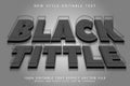 Black Tittle editable text effect emboss modern style