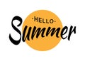 Black Vector Lettering Hello Summer with yellow sun circle isolated on white background. Royalty Free Stock Photo
