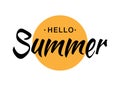 Black Vector Lettering Hello Summer with yellow sun circle isolated on white background. Royalty Free Stock Photo