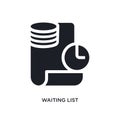 black waiting list isolated vector icon. simple element illustration from e-commerce and payment concept vector icons. waiting