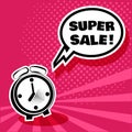 Black and white alarm clock with comic speech bubble with inscription SUPER SALE. Illustration in pop art style. Vector