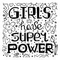 Black-and-white hand-drawn lettering quote - Girls have super power