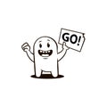 Black and white illustration of a happy blue cartoon character with a poster with the word Go in hand