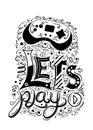 Black and white poster with retro gaming joystick with lettering Lets play and different patterns on white background.