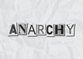 A black and white text collage graphic illustration on the concept of anarchy, chaos and social disorder with copy space