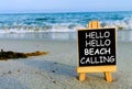 Hello hello beach calling.