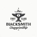 Blacksmith Championship Abstract Vector Vintage Sign, Emblem or Logo Template. Cup or Goblet Looking Anvil Icon with Royalty Free Stock Photo