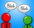 Blah Conversation Represents Chit Chat And Confab