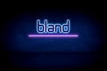 Bland - blue neon announcement signboard