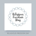 Religious Freedom Day typography. Human solidarity creative calligraphy.