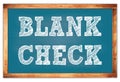 BLANK CHECK words on blue wooden frame school blackboard Royalty Free Stock Photo