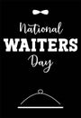 National Waiters Day Sign and Vector Typography Illustration Royalty Free Stock Photo