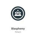 Blasphemy vector icon on white background. Flat vector blasphemy icon symbol sign from modern religion collection for mobile