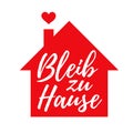 Bleib zu Hause - Stay Home Vector Icon.