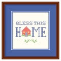 Bless This Home Embroidery, Wood Frame