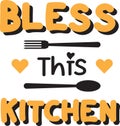 Bless this kitchen lettering and quote illustration