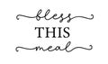 Bless this meal. Christian vector quote. Royalty Free Stock Photo