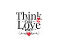 Think less love more, vector