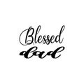 blessed dad black letter quote