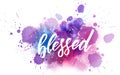 Blessed - handwritten modern lettering calligraphy