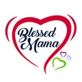 Blessed Mama- calligraphy Good for greeting card