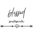 Blessed mama typography isolated on white background