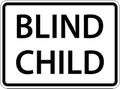 Blind Child Sign On White Background Royalty Free Stock Photo