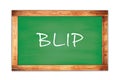 BLIP on green school blackboard