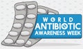 Blister Packs and Label Commemorating World Antibiotic Awareness Week, Vector Illustration