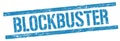 BLOCKBUSTER text on blue grungy rectangle stamp