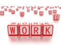 Blocks with the word work written on it. Royalty Free Stock Photo