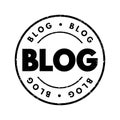 Blog - discussion or informational website published on the World Wide Web, text concept stamp