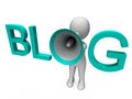 Blog Hailer Shows Blogging Or Weblog Internet Site Royalty Free Stock Photo