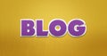 Blog. Purple word on yellow background with paper texture.