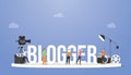 Blogger or vlogger concept with big text or word and professional people with some tools with modern flat style - vector