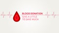 Blood Donation Give a little to save much vector illustration