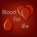 Blood donation poster template with blood drops, heart, text Blood for life on red background.