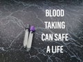 Blood Taking Can Safe a Life Royalty Free Stock Photo