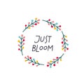 Bloom Spring wreath lettering flowers illustration