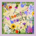 Blooming beauty. Colorful poster with various wildflowers with lettering. Summer concept