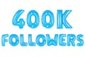 Four hundred thousand followers, blue color