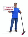 Blue collar worker man with push broom holding a sign saying I Deserve a LIVING WAGE