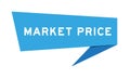 Blue speech banner with word market price on white background