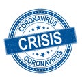 Blue Coronavirus Crisis, Coronavirus pandemic attention global crisis template stamp
