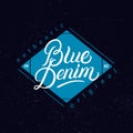 Blue Denim hand written lettering label.