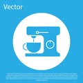 Blue Electric mixer icon isolated on blue background. Kitchen blender. White circle button. Vector Illustration