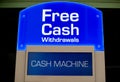 Blue Free Cash Withdrawal sign. Royalty Free Stock Photo