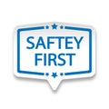 Saftey first blue speech bubble in comic style illustration Royalty Free Stock Photo